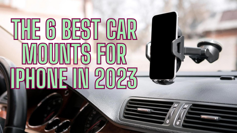 best car mount for iPhone