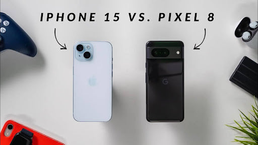 Google Pixel 8 vs. iPhone 15