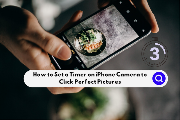 How to Set a Timer on iPhone Camera