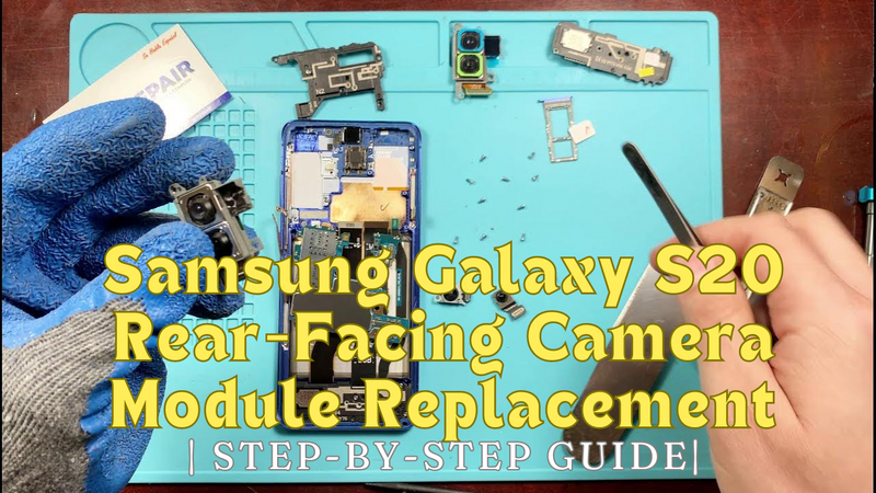Samsung Galaxy S20 Rear-Facing Camera Module Replacement | Step-By-Step ...