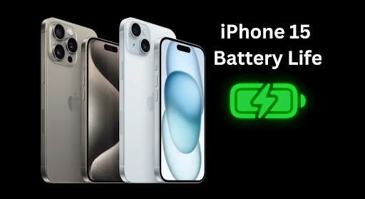 iPhone 15 Battery Life: A Leap Forward in Mobile Power Management